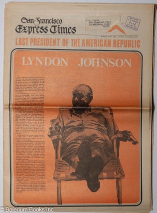 Cat.No: 271086 San Francisco Express Times, vol. 1, #23, June 26, 1968: Lyndon Johnson;...