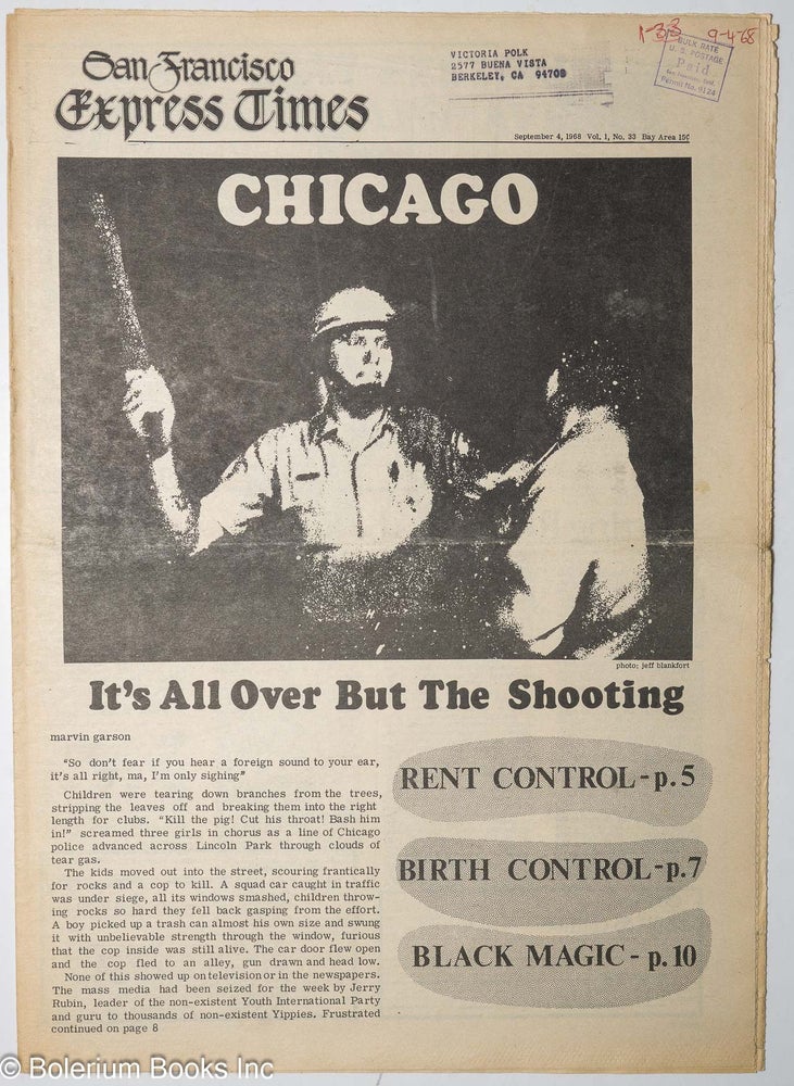 Cat.No: 271097 San Francisco Express Times, vol. 1, #33, Sept. 4, 1968: Chicago: It's all over but the shooting. Marvin Garson, Donna Mickleson Emory Douglas, Julius Lester, R. Cobb, Arthur Johnston, John Ross.