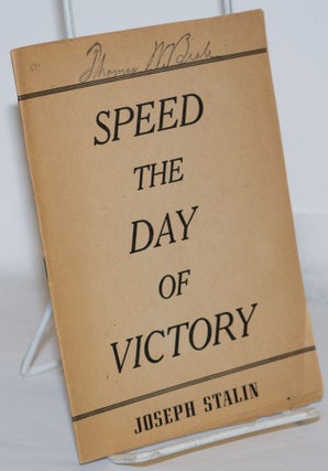 Cat.No: 271107 Speed the day of victory. Joseph Stalin