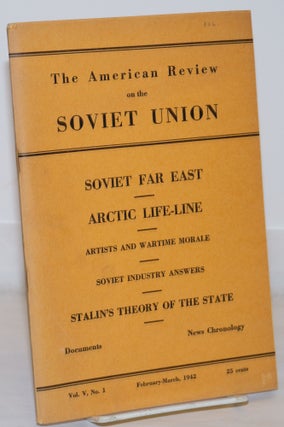 Cat.No: 271158 The American Review on the Soviet Union, Vol. V, No. 1, February-March,...