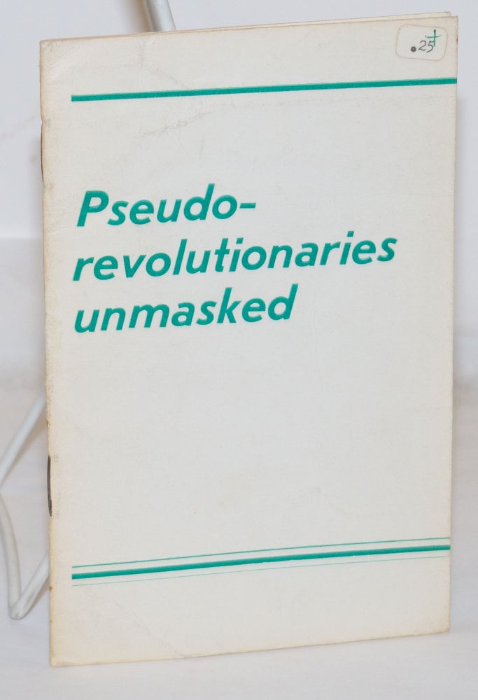 Cat.No: 271205 Pseudo-revolutionaries Unmasked. Pravda, CPSU newspaper.