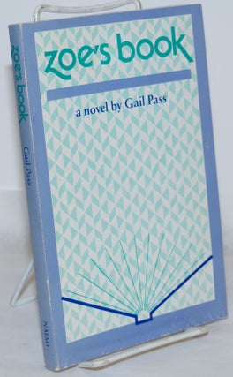 Cat.No: 271239 Zoe's Book: a novel. Gail Pass