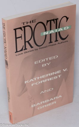 Cat.No: 271244 The Erotic Naiad: love stories by Naiad Press authors. Katherine V....