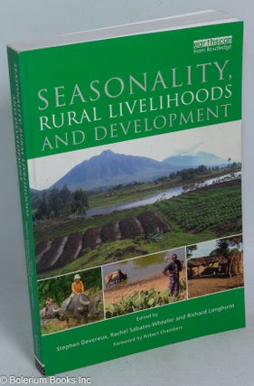 Cat.No: 271289 Seasonality, Rural Livelihoods and Development. Stephen Devereux, Rachel...