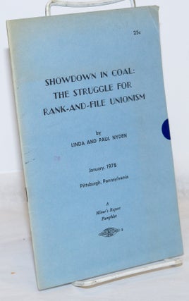 Cat.No: 271314 Showdown in coal: the struggle for rank-and-file unionism. Linda Nyden,...