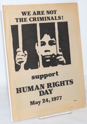 Cat.No: 271351 We Are Not the Criminals! Support Human Rights Day, May 24, 1977 [pamphlet