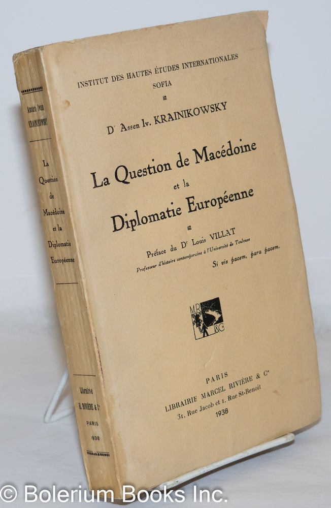 Cat.No: 271383 La question de Macedoine et la diplomatic eutopéenne. Assen Ivon Krainikowsky.