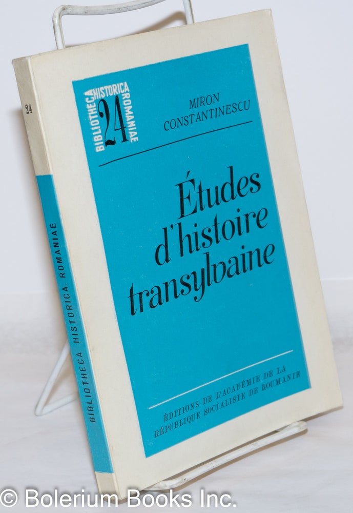 Cat.No: 271445 Études d'histoire transylvaine. Miron Constantinescu, Elena Marin, Anton Marin.