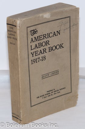 Cat.No: 271468 The American labor year book, 1917-18. Alexander Trachtenberg