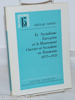 Cat.No: 271510 Le Socialisme Européen et le Mouvement Ouvrier et Socialiste en Roumainie...