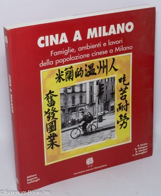 Cat.No: 271652 Cina a Milano: famiglie, ambienti e lavori della popolazione cinese a...