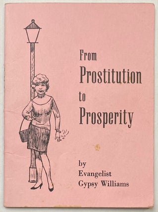 Cat.No: 271697 From prostitution to prosperity. Gypsy Williams