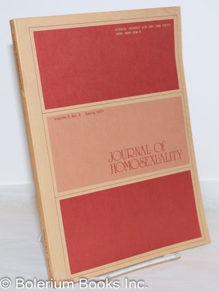 Cat.No: 271722 Journal of Homosexuality: vol. 2, #3, Spring 1977. Charles Silverstein, D....