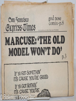 Cat.No: 271724 San Francisco Express Times: vol. 1, #48, December 18, 1968; Marcuse: "The...