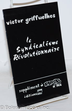 Cat.No: 271749 Le Syndicalisme Révolutionnaire. Victor Griffuelhes