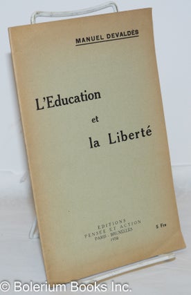 Cat.No: 271751 l'Education et la Liberté. Manuel Devaldes, Ernest-Edmond Lohy