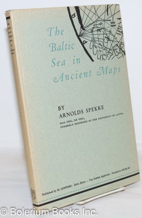 Cat.No: 271761 The Baltic Sea in Ancient Maps. Arnolds Spekke