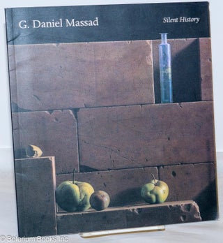 Cat.No: 271806 G. Daniel Massad: Silent History. G. Daniel Massad, John Loughery