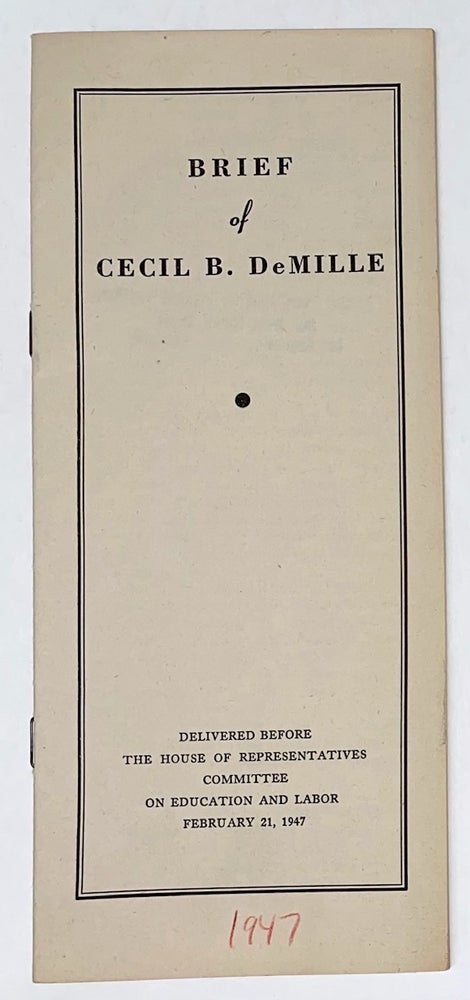 Cat.No: 271830 Brief of Cecil B. DeMille. Delivered before the House of. Cecil B. DeMille