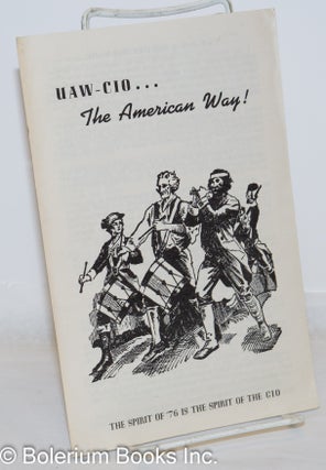 Cat.No: 271859 UAW-CIO... the American way! United Automobile Workers. International...
