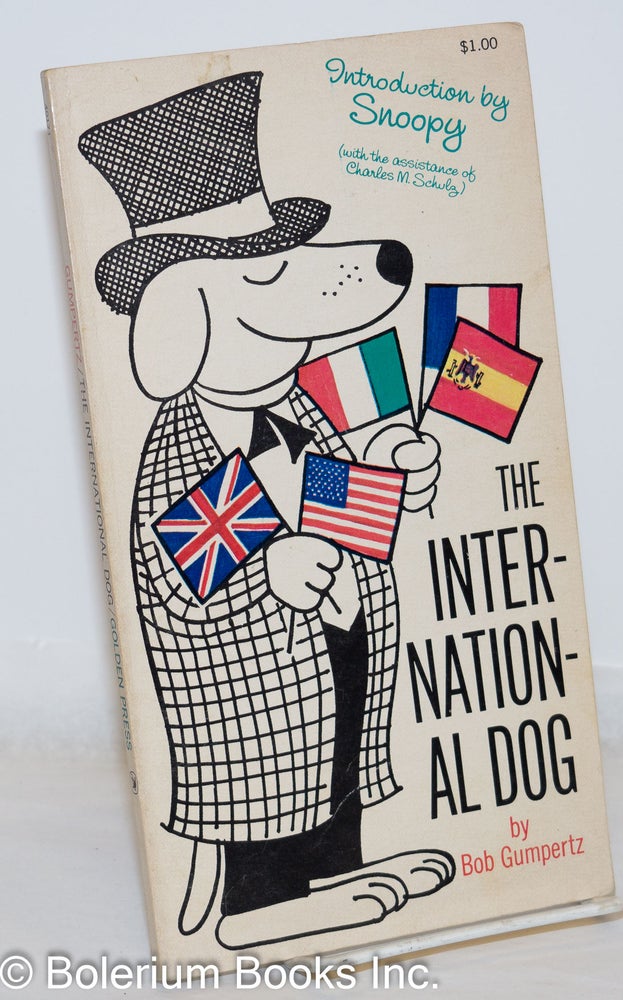 Cat.No: 271895 The International Dog. Bob Gumpertz, Snoopy, with the assistance of Charles M. Schulz.
