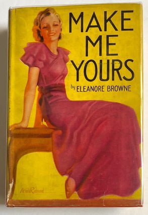 Cat.No: 271917 Make Me Yours. Eleanore Browne