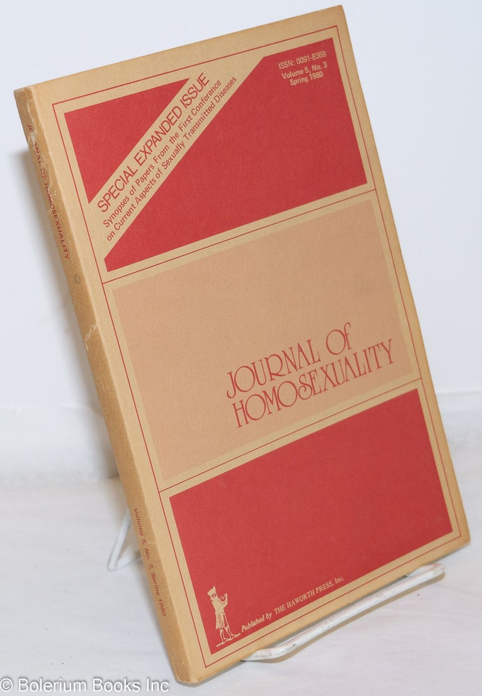 Cat.No: 271950 Journal of Homosexuality: vol. 5, #3, Spring 1980: special expanded issue on STDs. John De Cecco, David G. Ostrow Raymond M. Berger, Eileen Shavelson, Richard J. Hoffman.
