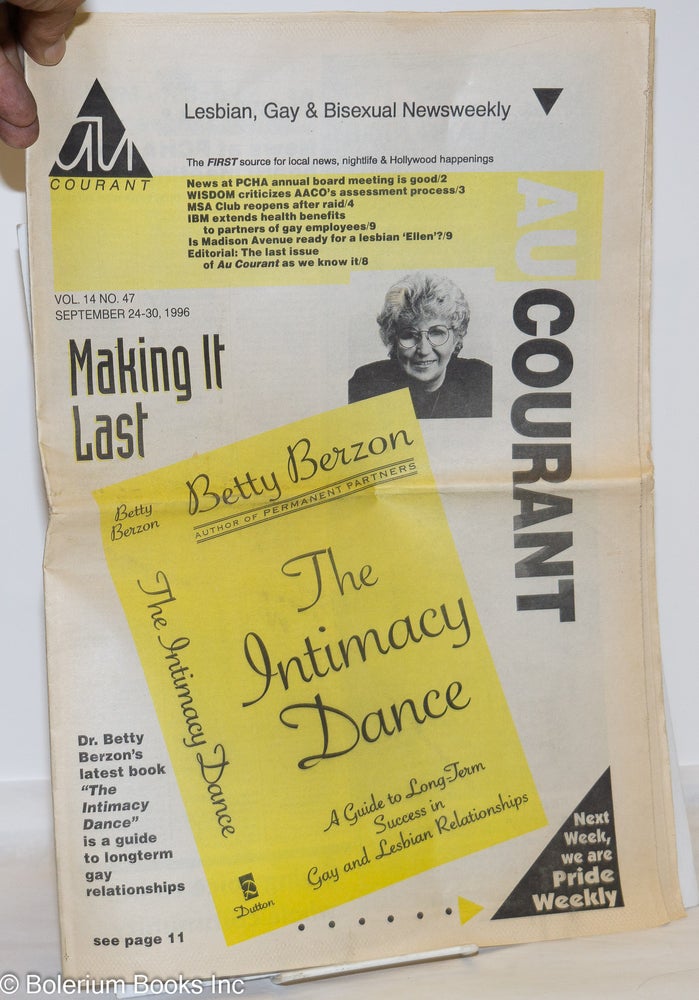 Cat.No: 271962 Au Courant: Lesbian, Gay & Bisexual Newsweekly; vol. 14, #47, September 24-30, 1996: Betty Berzon - the Intimacy Dance. M. Scott Mallinger, Betty Berzon Robert Dunbar, Dale Reynolds, Joyce Mullins.
