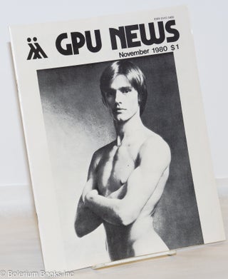 Cat.No: 271972 GPU News vol. 10, #2, November 1980. Paul O'M. Welles Gay People's Union,...