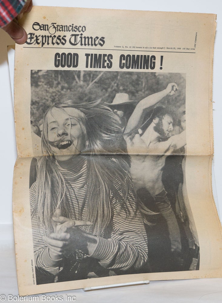 Cat.No: 271977 San Francisco Express Times: vol. 2, #12, March 25, 1969: Good Times Coming! Marvin Garson, Greil Marcus R. Cobb, Dave Lawsky, Robert Altman photos, MC5, Sandy Darlington.