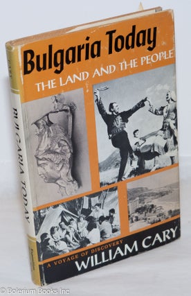 Cat.No: 271997 Bulgaria today, the land and the people. A voyage of discovery. Foreword...