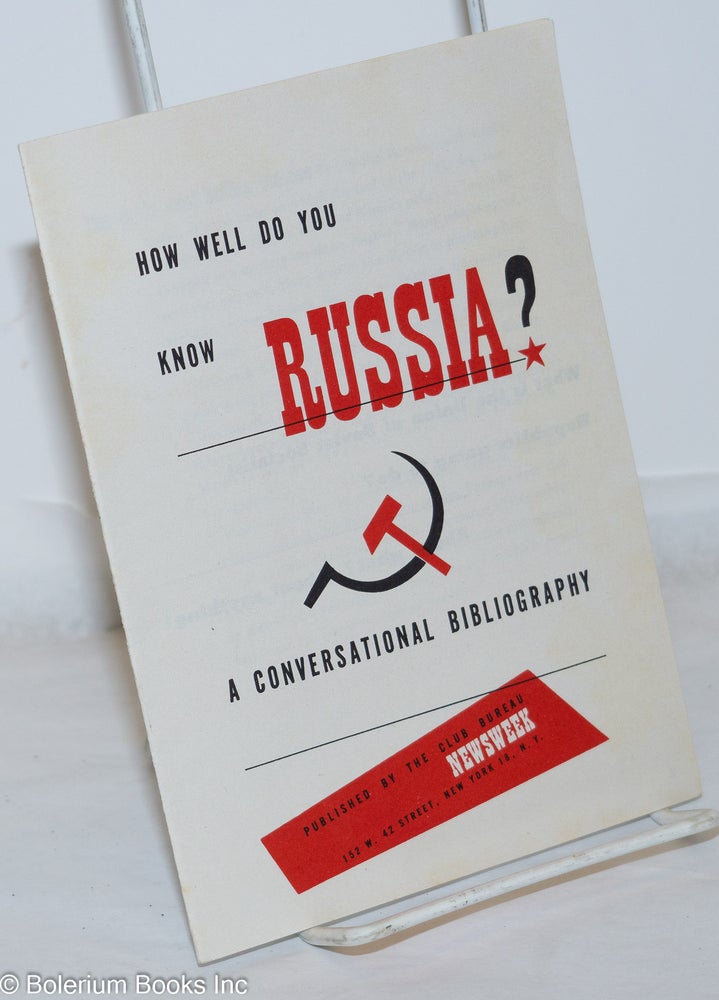 Cat.No: 271999 How Well Do You Know Russia? A Conversational Bibliography