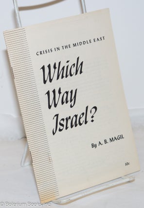 Cat.No: 272004 Which way Israel? A. B. Magil