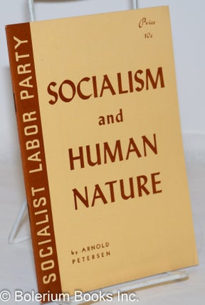Cat.No: 272044 Socialism and human nature. Arnold Petersen