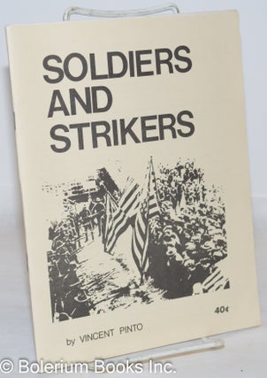 Cat.No: 272060 Soldiers and Strikers: counterinsurgency on the labor front, 1877-1970....