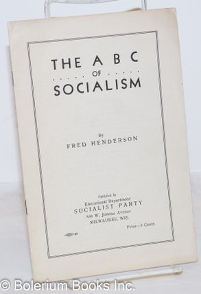 Cat.No: 272064 The ABC of socialism. Fred Henderson
