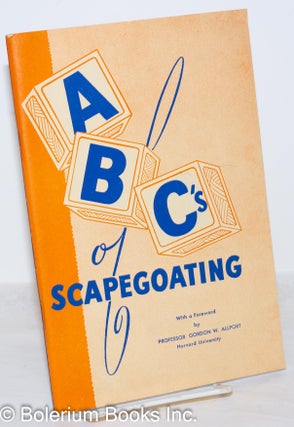 Cat.No: 272211 ABC's of scapegoating With a foreword by Professor Gordon W. Allport....