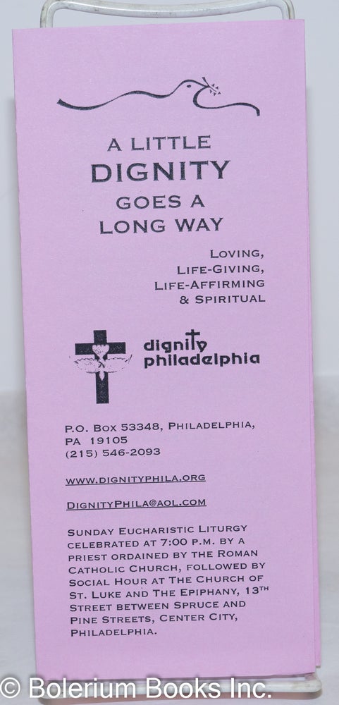 Cat.No: 272223 A Little Dignity Goes a Long Way: [brochure] loving, life-giving, life-affirming & spiritual