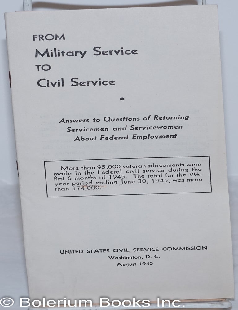 Cat.No: 272351 From Military Service to Civil Service: Answers to Questions of Returning Servicemen and Servicewomen About Federal Employment