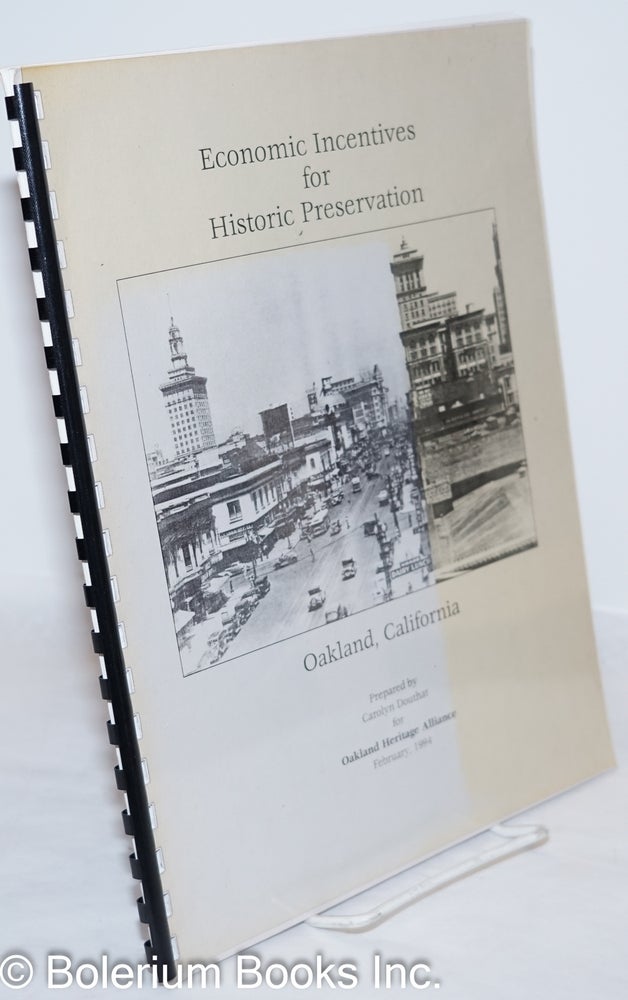 Cat.No: 272363 Economic Incentives for Historic Preservation, Oakland, California. Carolyn Douthat.