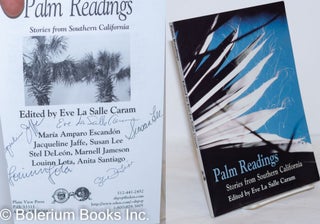 Cat.No: 272407 Palm Readings: Stories from Southern California. Eve La Salle Caram