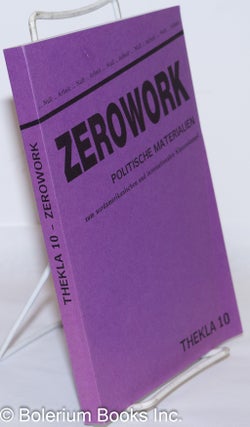 Cat.No: 272470 Zerowork; Politische Materialien, aus den USA von 1975 und 1977, zum...