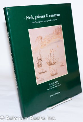 Cat.No: 272489 Nefs, galions & caraques dans l'iconographie portugais du XVIe...