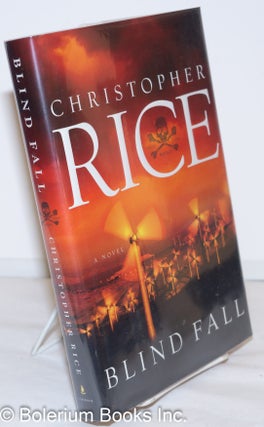 Cat.No: 272498 Blind Fall: a novel. Christopher Rice