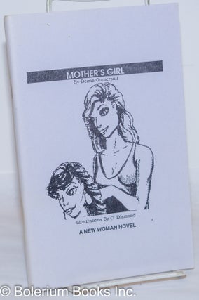 Cat.No: 272567 Mother's Girl A New Woman Novel. Deena Gomersall, C. Diamond