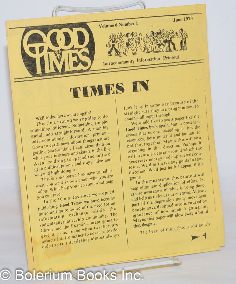 Cat.No: 272572 Good Times: intracommunity information printout vol. 6, #1, June 1973: Times In