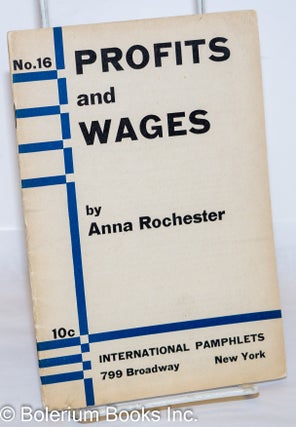 Cat.No: 272573 Profits and Wages. Anna Rochester