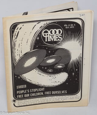 Cat.No: 272575 Good Times: vol. 6, #4, Oct. 1973: Starseed; People's stoplight, free our...