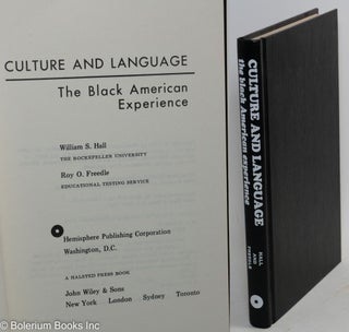 Cat.No: 272593 Culture and Language; the Black American Experience. William S. Hall, Roy...