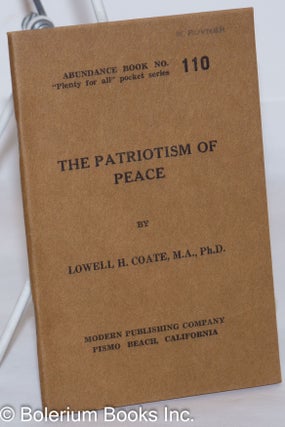 Cat.No: 272729 The Patriotism of Peace. Lowell Harris Coate